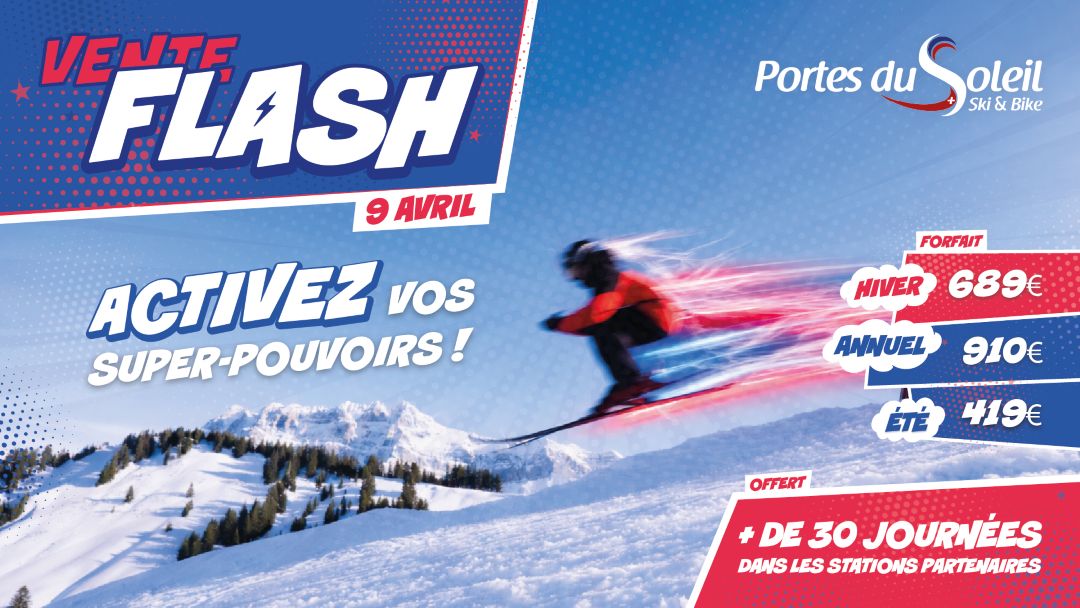 Offre Vente Flash La Chapelle d'Abondance 2026